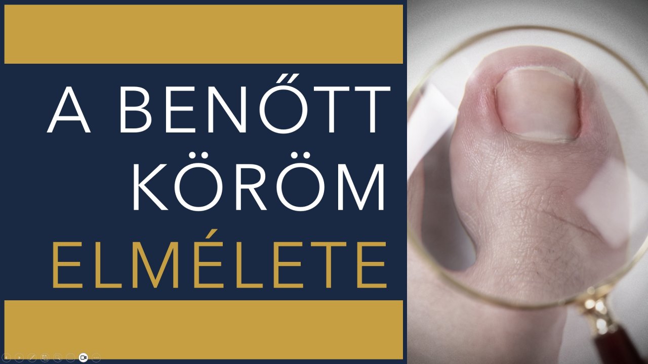 Benőtt köröm elmélete - Online kurzus