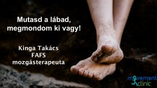 Mutasd a lábad, megmondom ki vagy