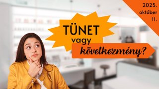 Tünet vagy következmény?