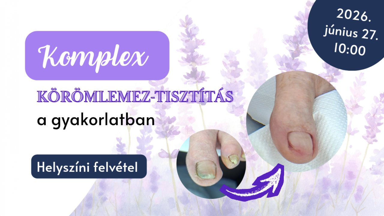 Komplex körömlemez-tisztítás a gyakorlatban